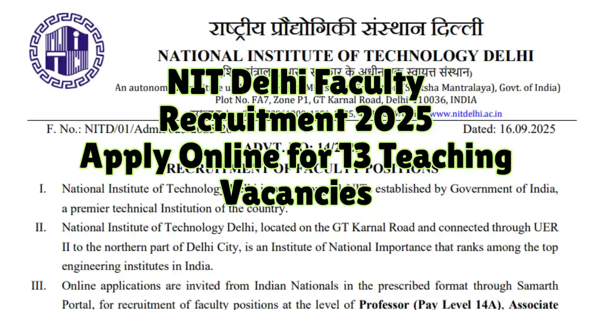 NIT Delhi Faculty Recruitment 2025 Apply Online for 13 Teaching Vacancies