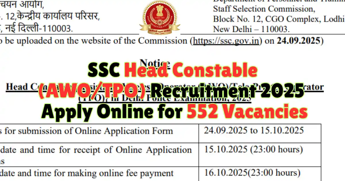 SSC Head Constable (AWOTPO) Recruitment 2025 Apply Online for 552 Vacancies