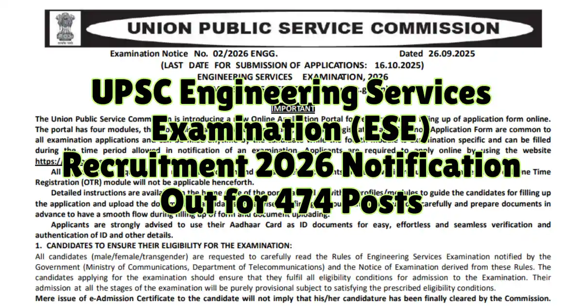 UPSC Engineering Services Examination (ESE) Recruitment 2026 Notification Out for 474 Posts
