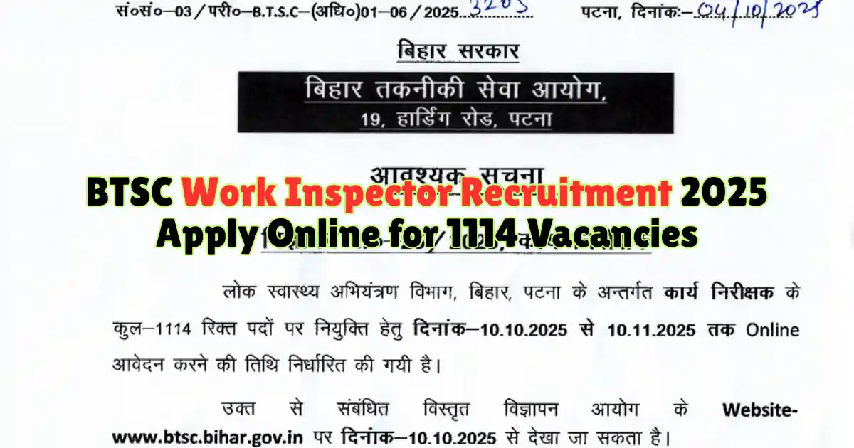 BTSC Work Inspector Recruitment 2025 Apply Online for 1114 Vacancies