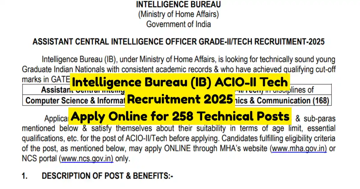 Intelligence Bureau (IB) ACIO-II Tech Recruitment 2025 Apply Online for 258 Technical Posts