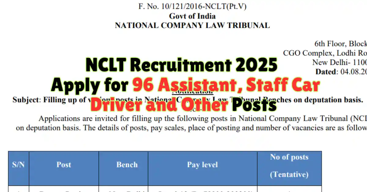NCLT Recruitment 2025 Apply for 96 Assistant, Staff Car Driver and Other Posts