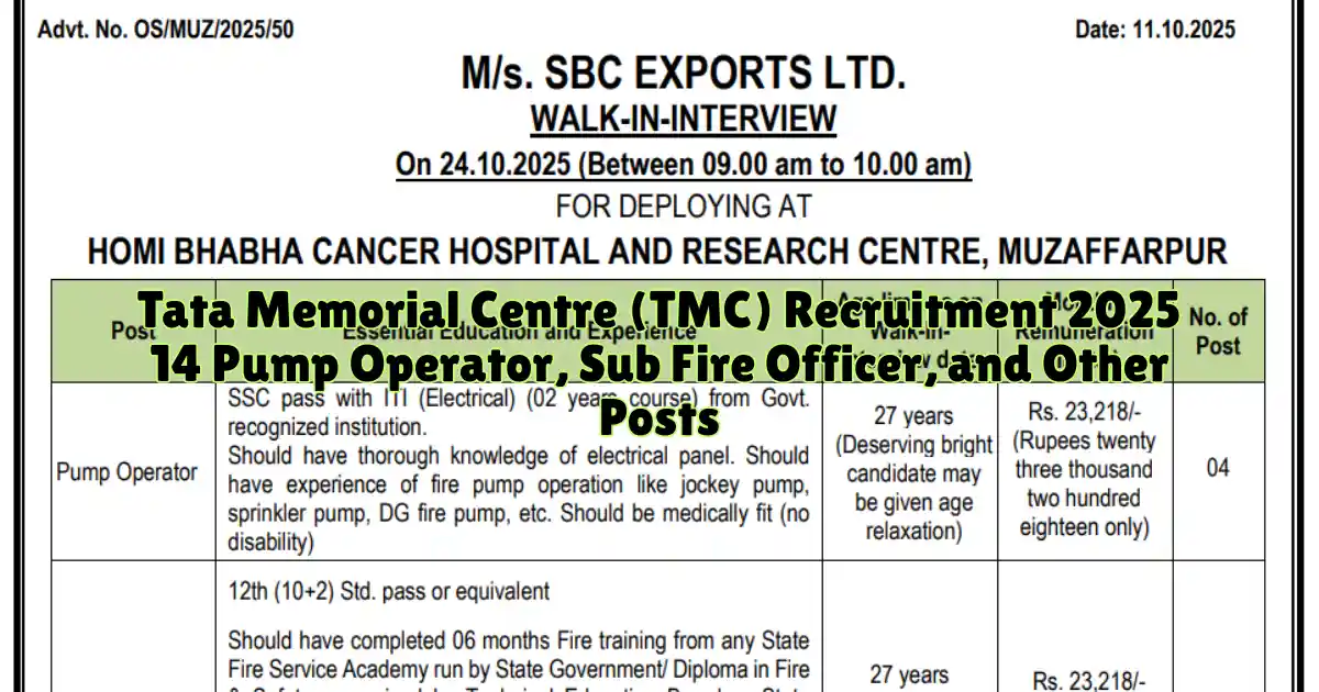 Tata Memorial Centre (TMC) Recruitment 2025 Walk-in for 14 Pump Operator, Sub Fire Officer, and Other Posts