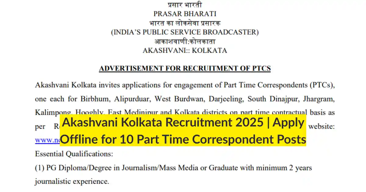 Akashvani Kolkata Recruitment 2025 Apply Offline for 10 Part Time Correspondent Posts