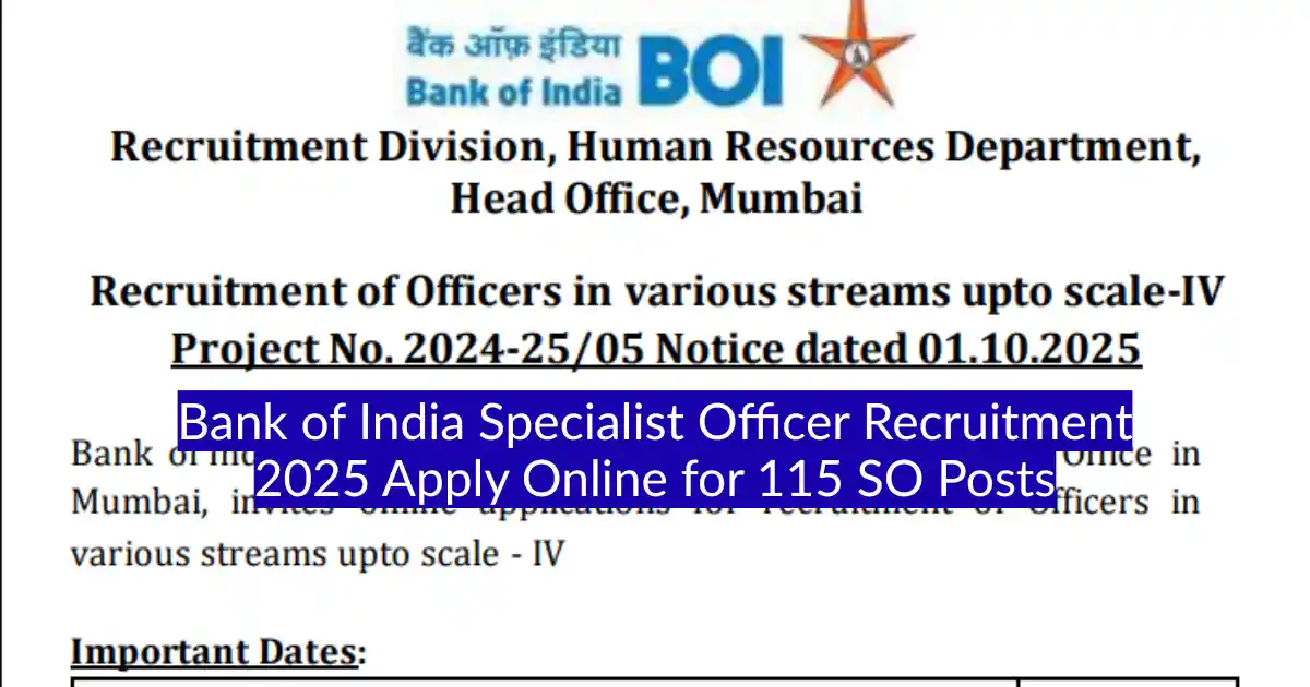 Bank of India Specialist Officer Recruitment 2025 Apply Online for 115 SO Posts