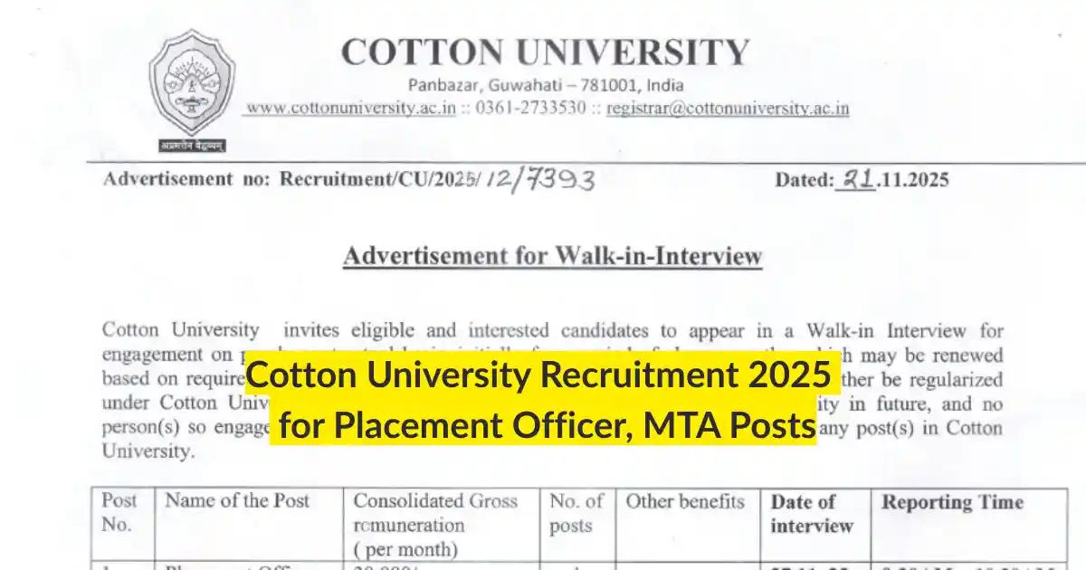 Cotton University Recruitment 2025 Walk-in for Placement Officer, MTA Posts