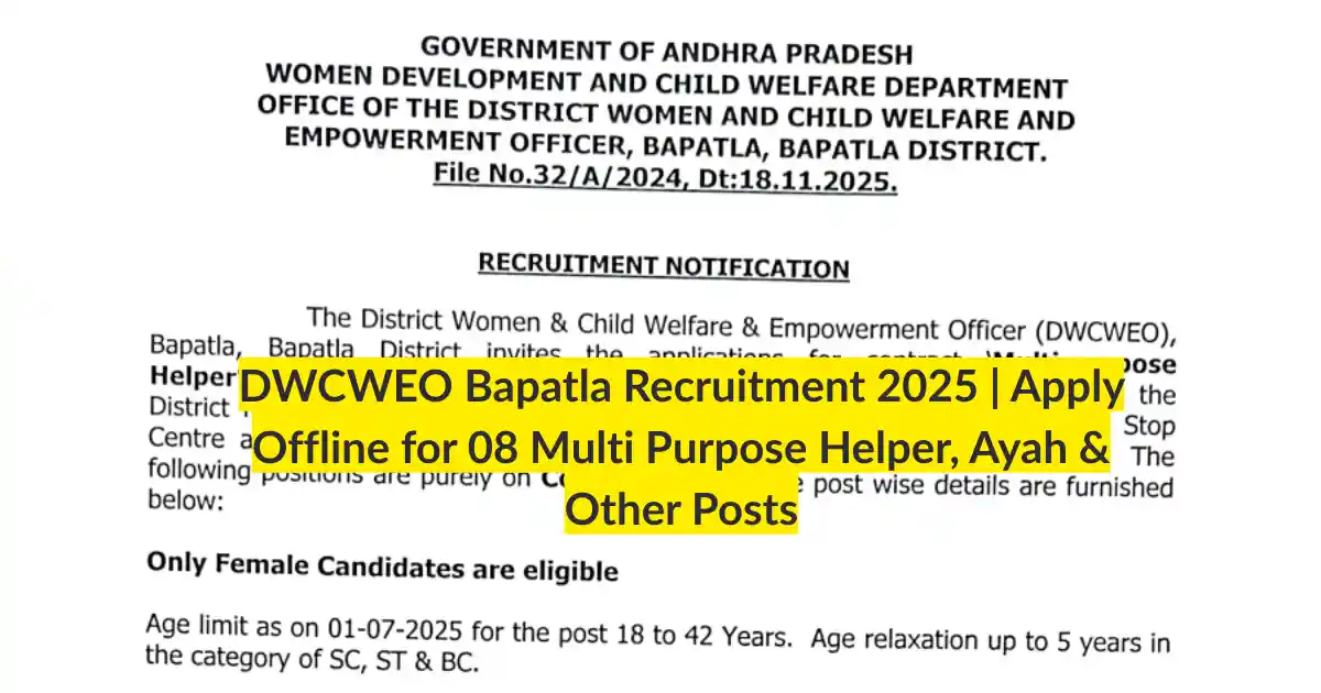 DWCWEO Bapatla Recruitment 2025 Apply Offline for 08 Multi Purpose Helper, Ayah & Other Posts