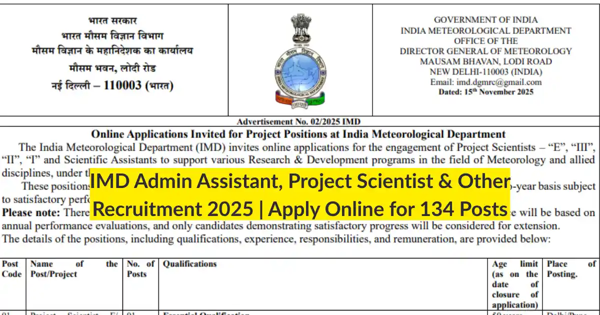 IMD Admin Assistant, Project Scientist & Other Recruitment 2025 Apply Online for 134 Posts