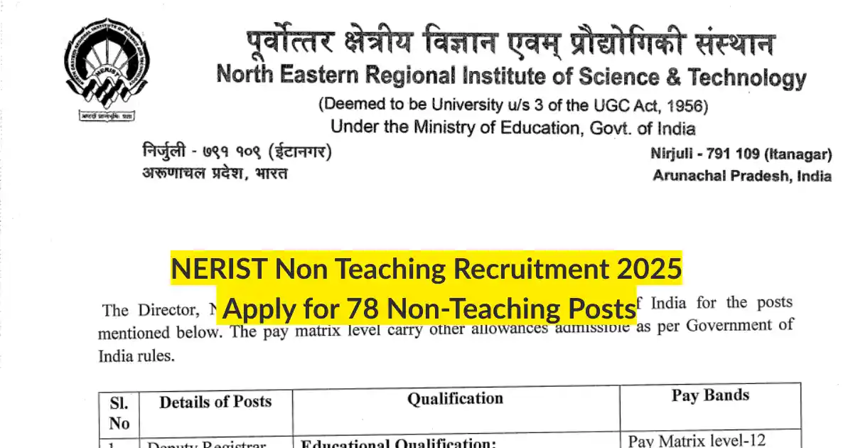 NERIST Non Teaching Recruitment 2025 Apply for 78 Non-Teaching Posts