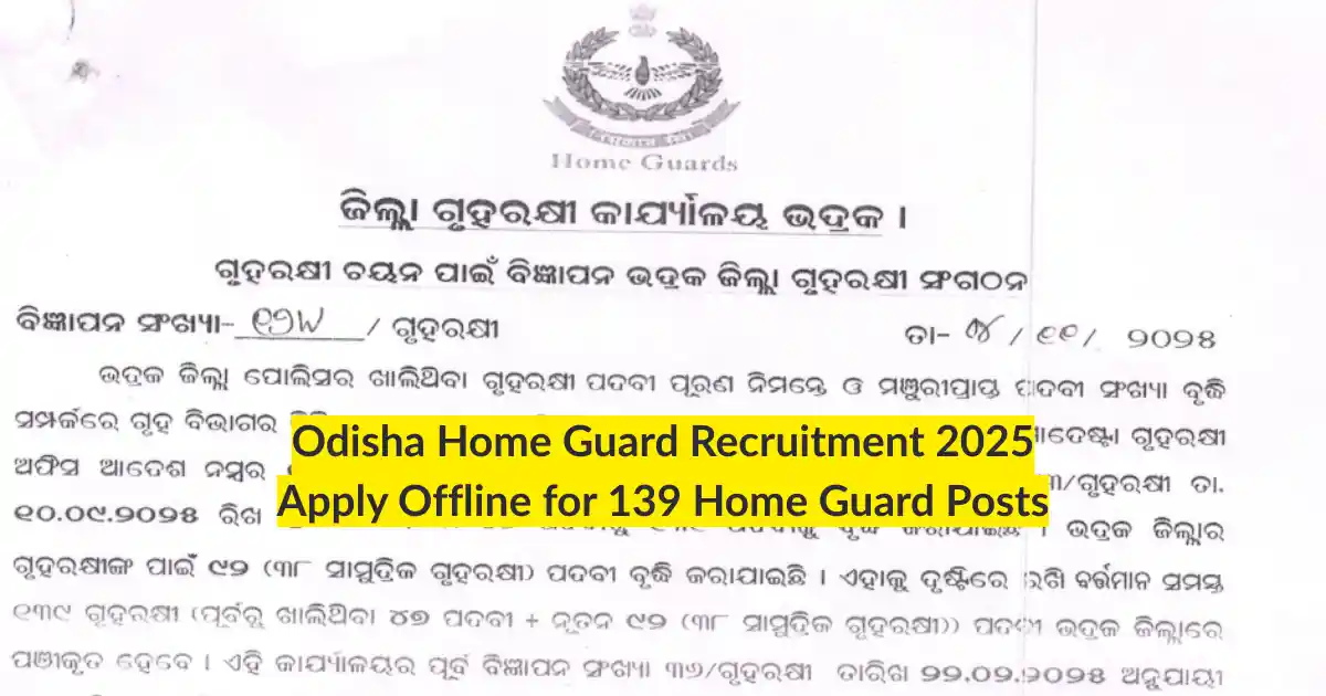 Odisha Home Guard Recruitment 2025 Apply Offline for 139 Home Guard Posts