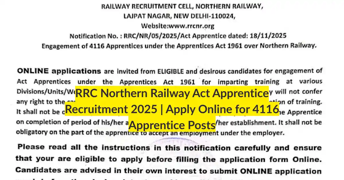 RRC Northern Railway Act Apprentice Recruitment 2025 Apply Online for 4116 Apprentice Posts