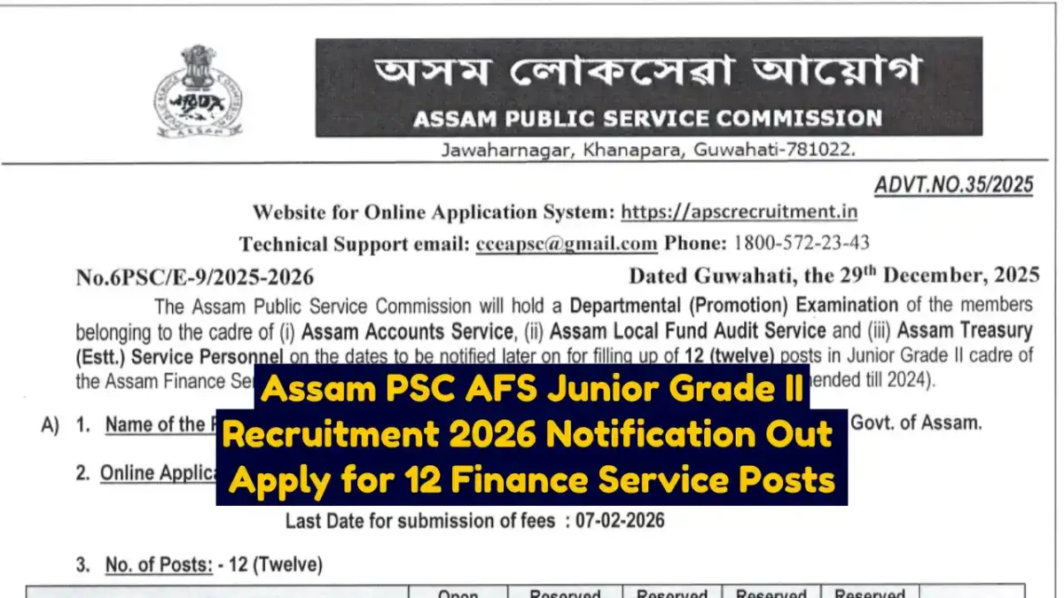 Assam PSC AFS Junior Grade II Recruitment 2026 Notification Out Apply for 12 Finance Service Posts