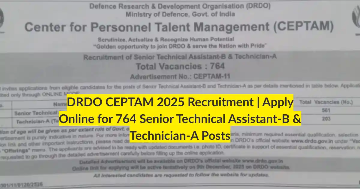 DRDO CEPTAM 2025 Recruitment Apply Online for 764 Senior Technical Assistant-B & Technician-A Posts