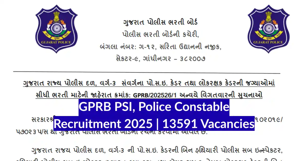 GPRB PSI, Police Constable Recruitment 2025 13591 Vacancies