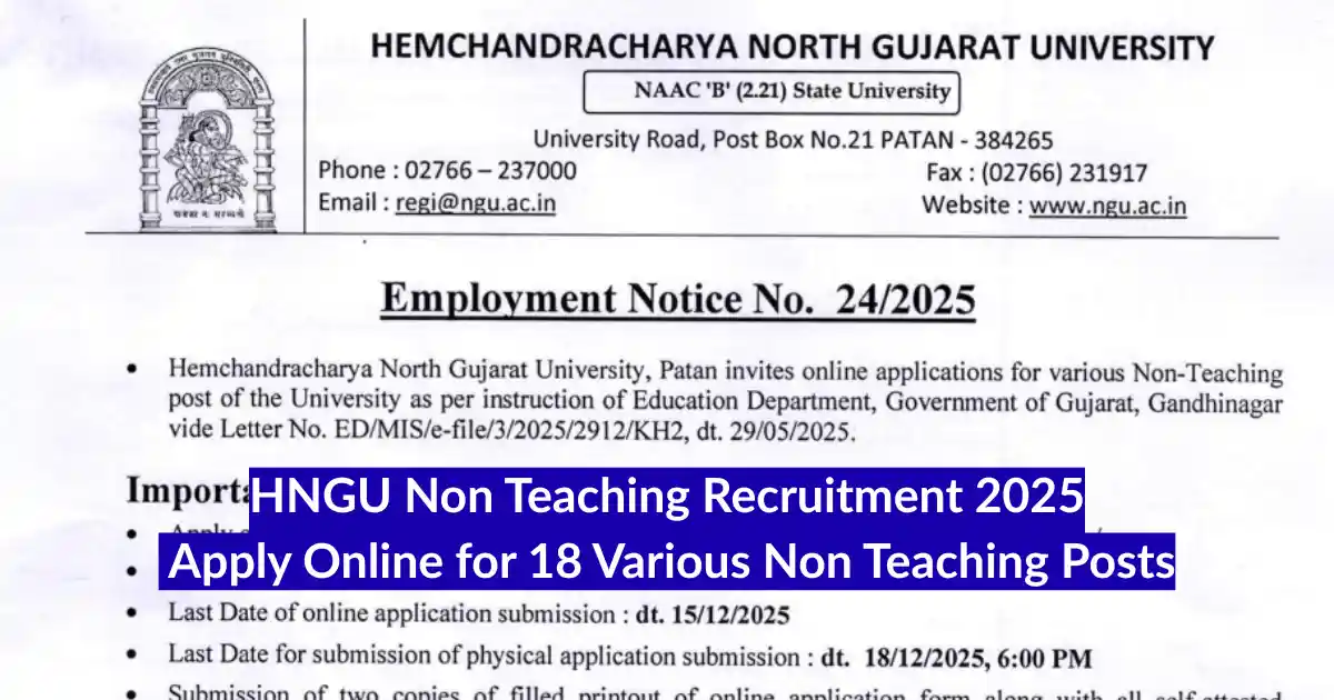 HNGU Non Teaching Recruitment 2025 Apply Online for 18 Various Non Teaching Posts