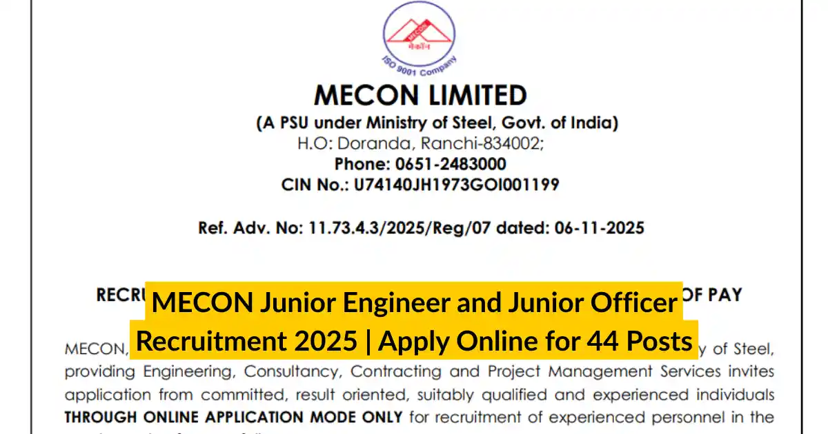 MECON Junior Engineer and Junior Officer Recruitment 2025 Apply Online for 44 Posts