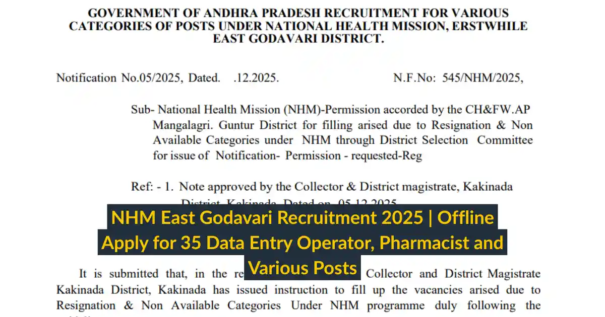 NHM East Godavari Recruitment 2025 Offline Apply for 35 Data Entry Operator, Pharmacist and Various Posts