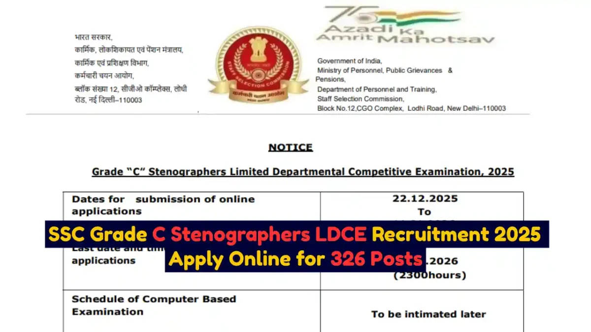 SSC Grade C Stenographers LDCE Recruitment 2025 Apply Online for 326 Posts
