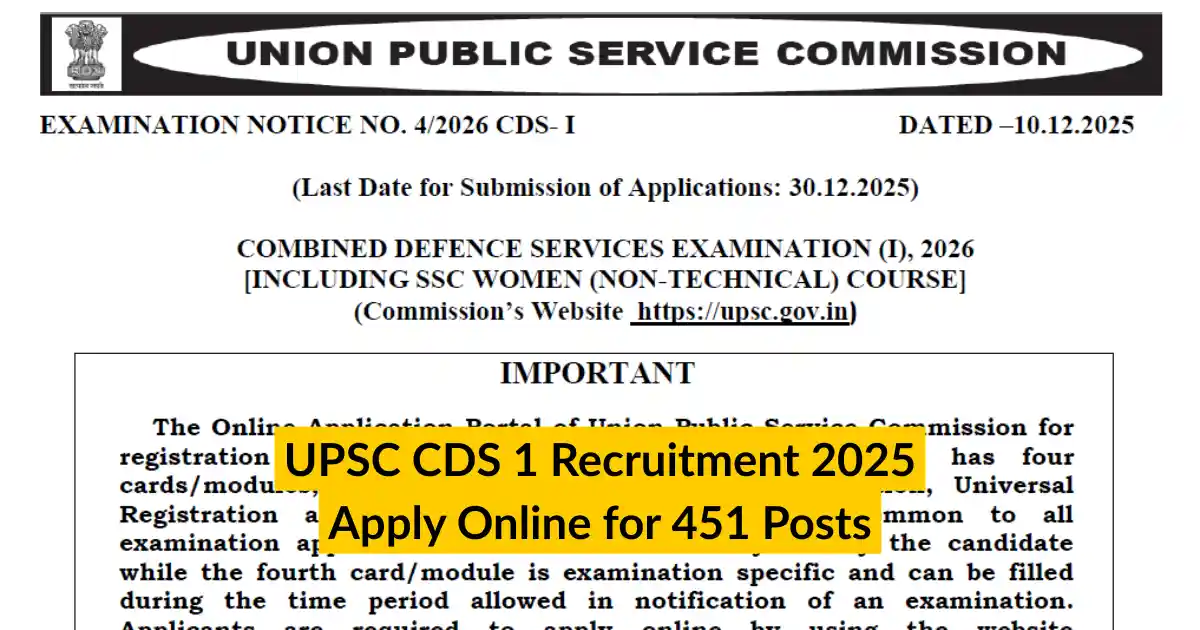 UPSC CDS 1 Recruitment 2025 Apply Online for 451 Posts