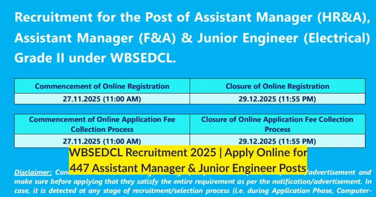 WBSEDCL Recruitment 2025 Apply Online for 447 Assistant Manager & Junior Engineer Posts