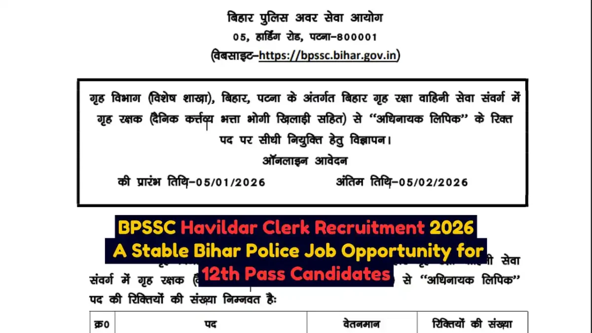 BPSSC Havildar Clerk Recruitment 2026 A Stable Bihar Police Job Opportunity for 12th Pass Candidates
