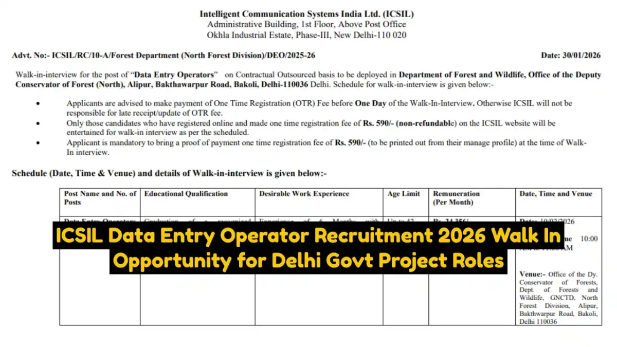 ICSIL Data Entry Operator Recruitment 2026 Walk In Opportunity for Delhi Govt Project Roles